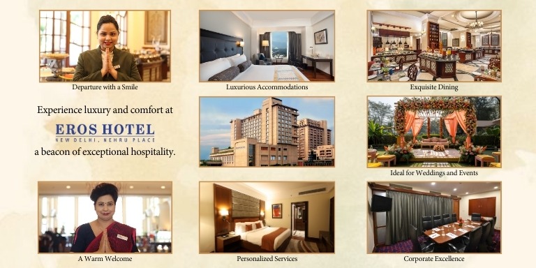 The Signature Hospitality of Eros Hotel New Delhi: From Arrival to Farewell